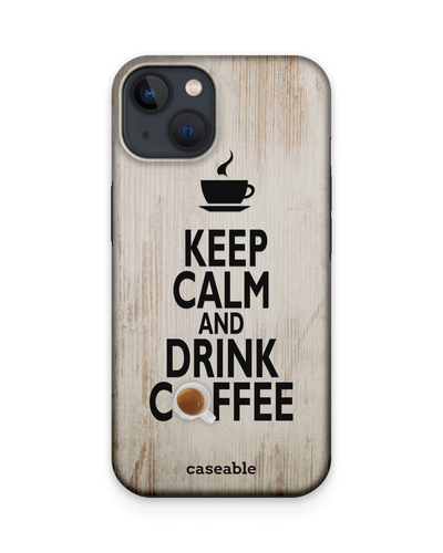 Drink Coffee Premium Handyhülle Apple iPhone 13
